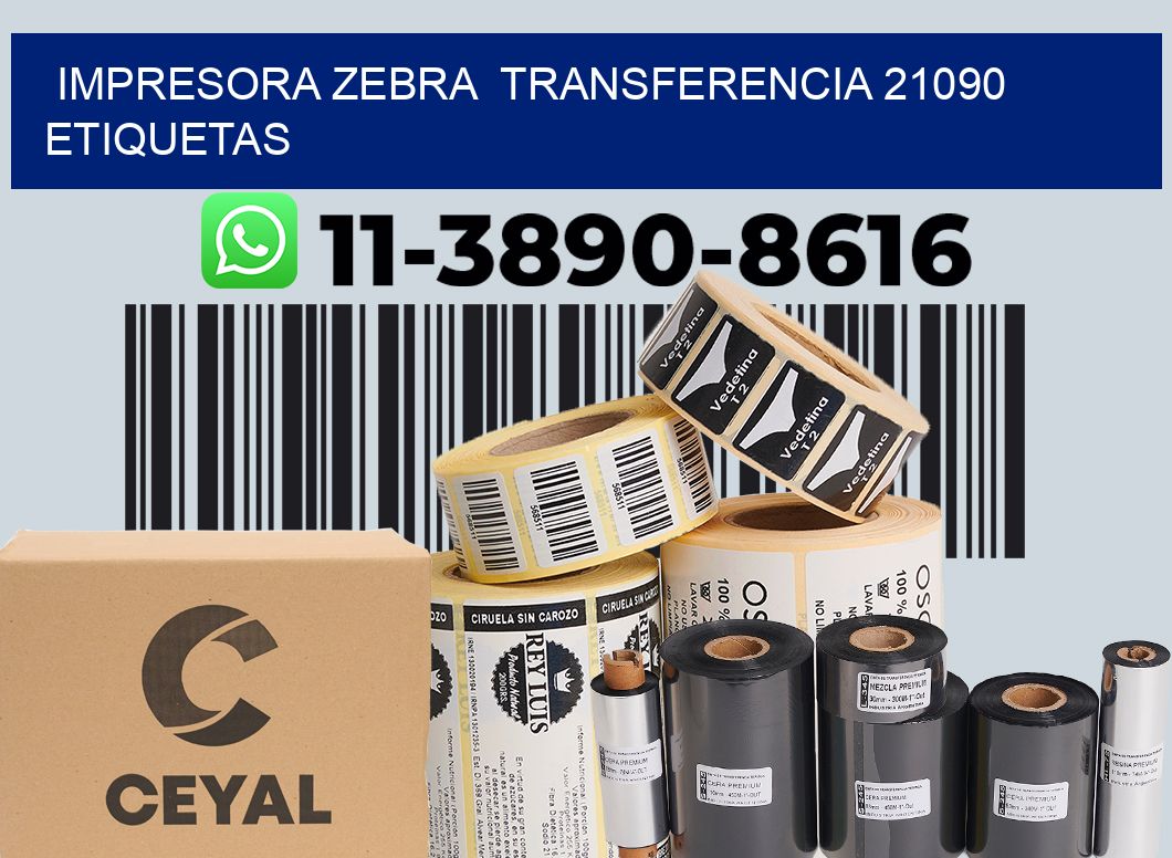 impresora zebra  transferencia 21090 etiquetas