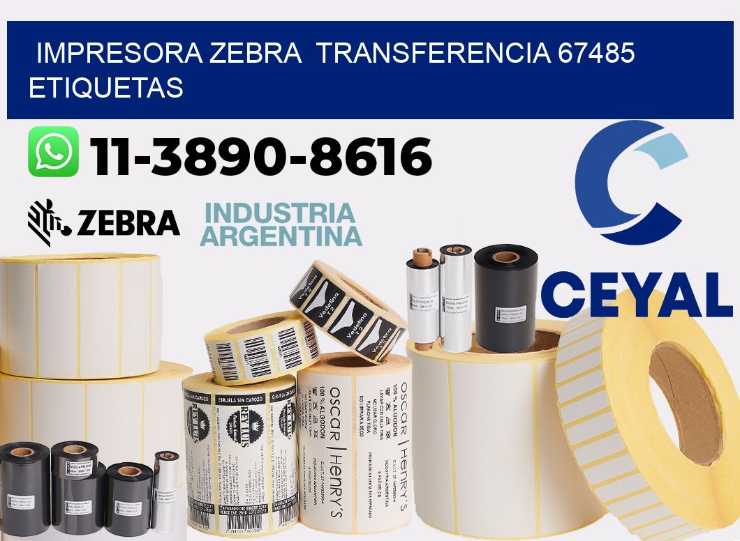 impresora zebra  transferencia 67485 etiquetas