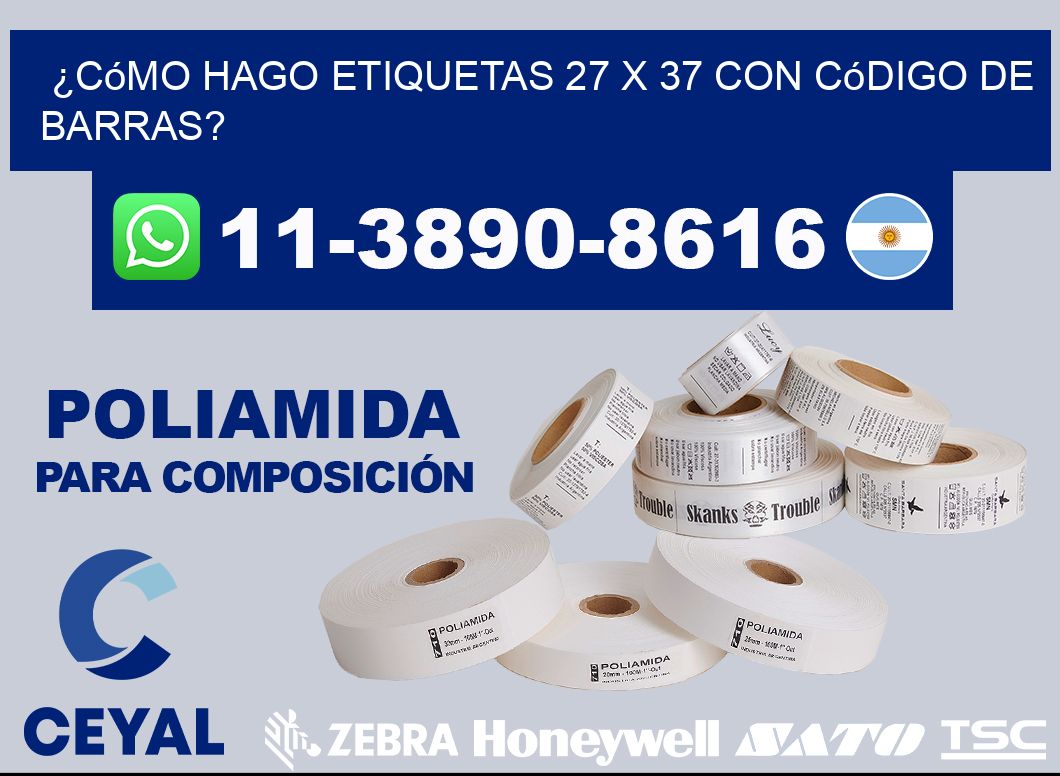 ¿Cómo hago etiquetas 27 x 37 con código de barras?