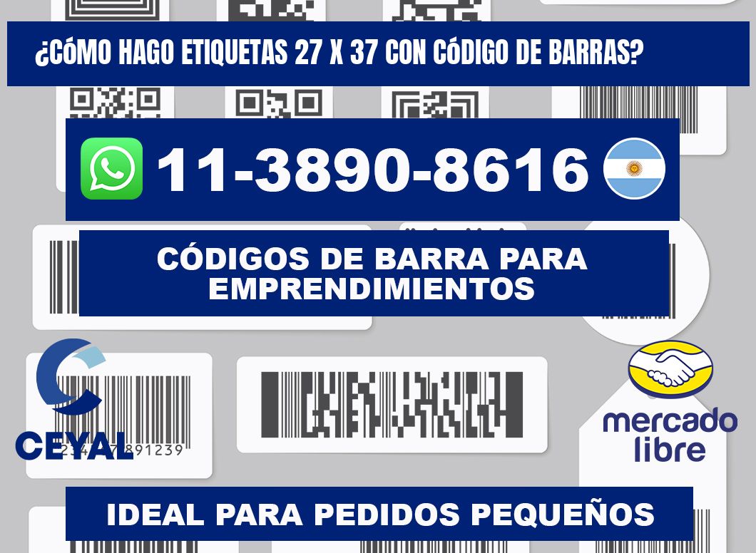 ¿Cómo hago etiquetas 27 x 37 con código de barras?