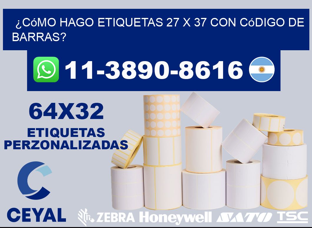 ¿Cómo hago etiquetas 27 x 37 con código de barras?