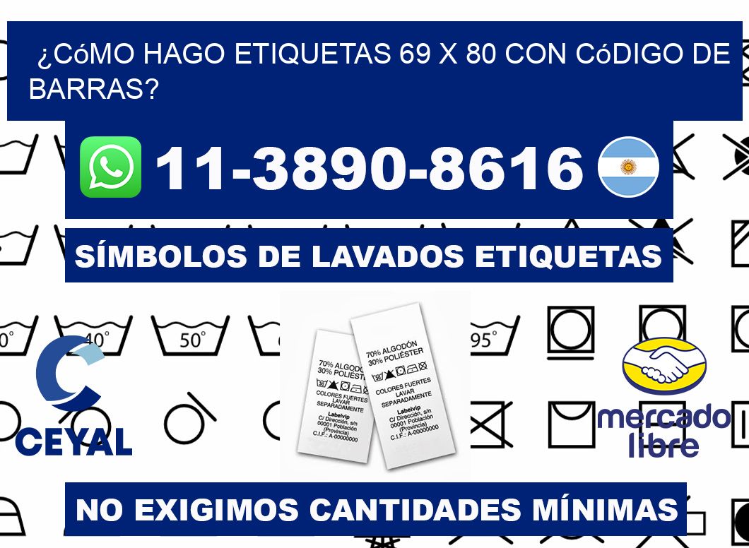 ¿Cómo hago etiquetas 69 x 80 con código de barras?