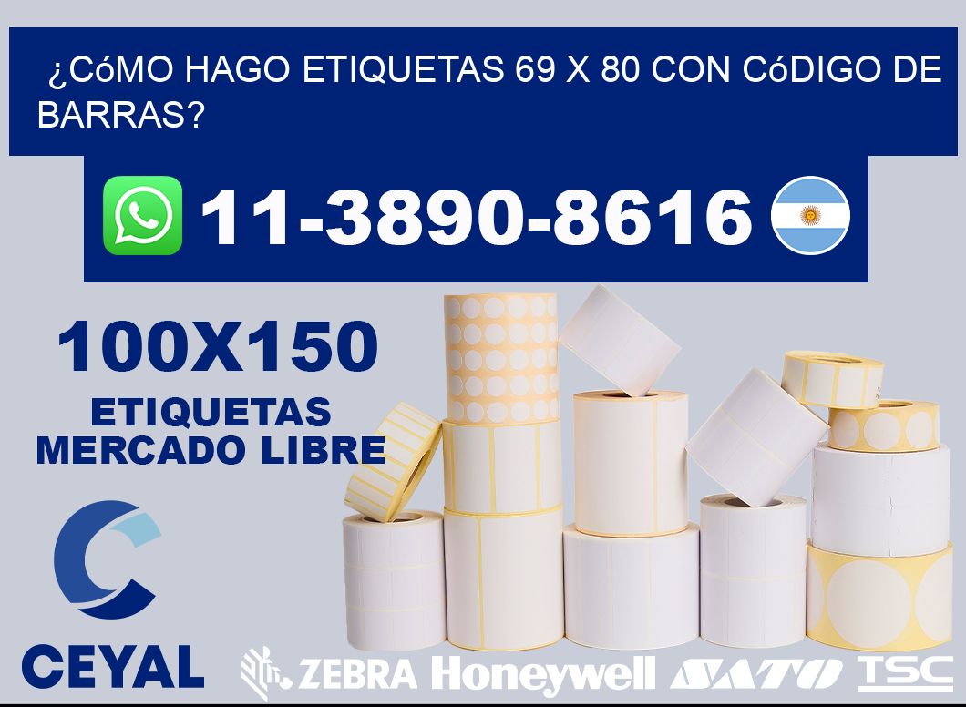 ¿Cómo hago etiquetas 69 x 80 con código de barras?