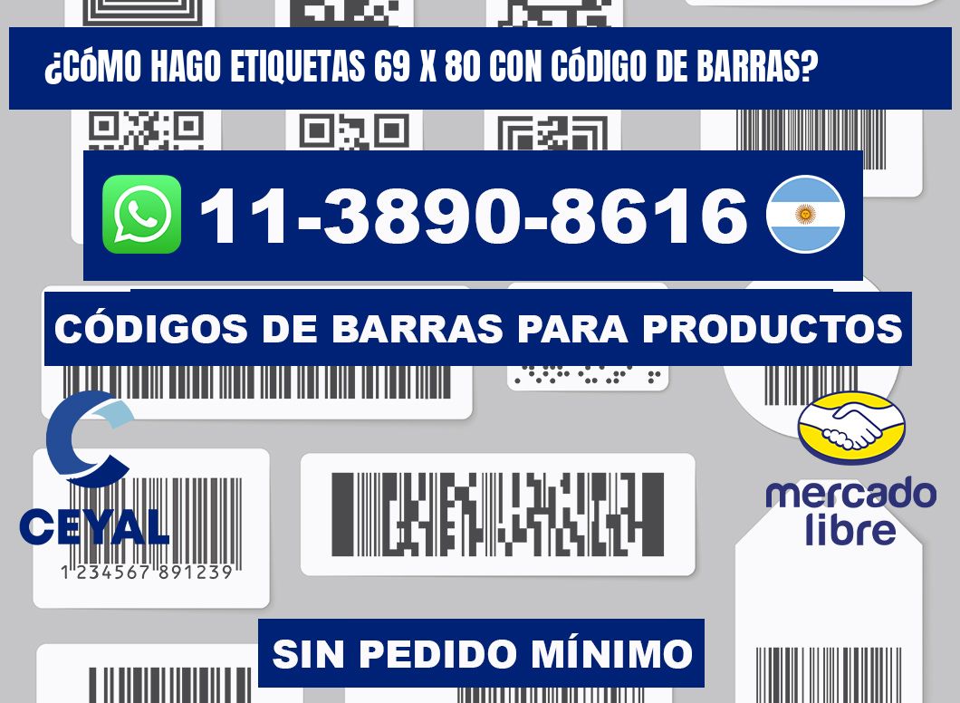 ¿Cómo hago etiquetas 69 x 80 con código de barras?