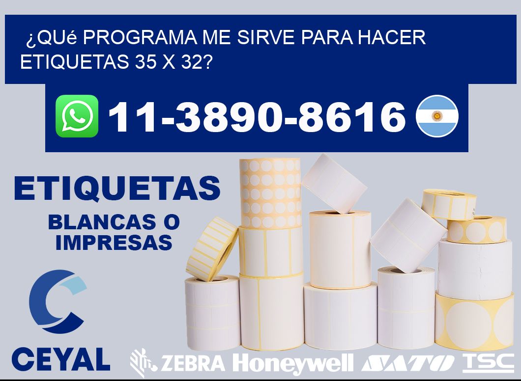 ¿Qué programa me sirve para hacer etiquetas 35 x 32?