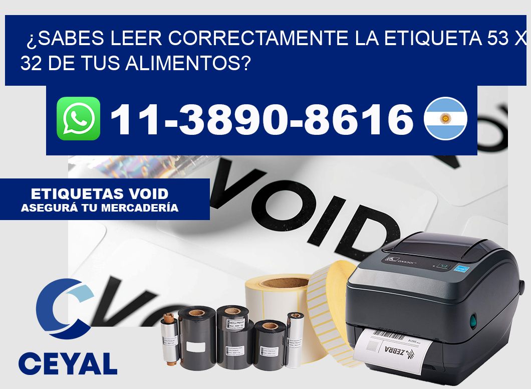 ¿Sabes leer correctamente la etiqueta 53 x 32 de tus alimentos?