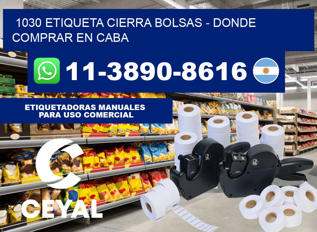 1030 etiqueta Cierra Bolsas - Donde Comprar en Caba