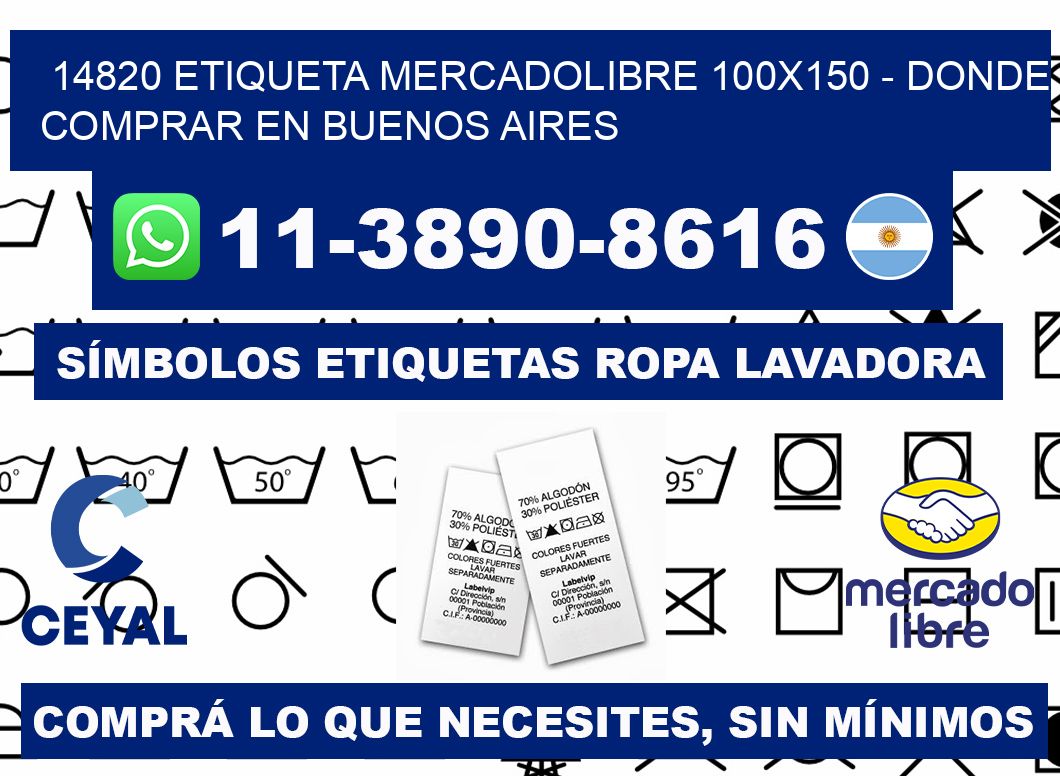14820 etiqueta MercadoLibre 100x150 - Donde Comprar en Buenos Aires