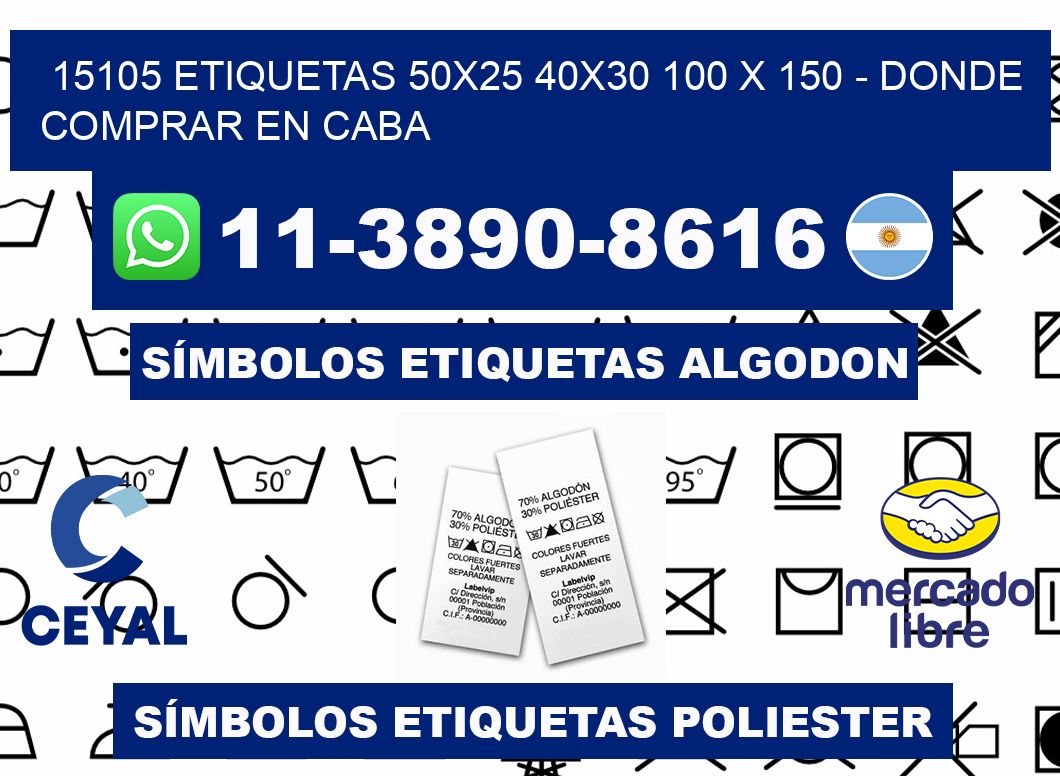 15105 etiquetas 50x25 40x30 100 x 150 - Donde Comprar en Caba
