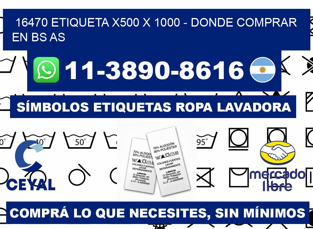 16470 etiqueta x500 x 1000 - Donde Comprar en bs as