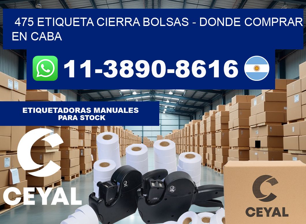 475 etiqueta Cierra Bolsas – Donde Comprar en Caba