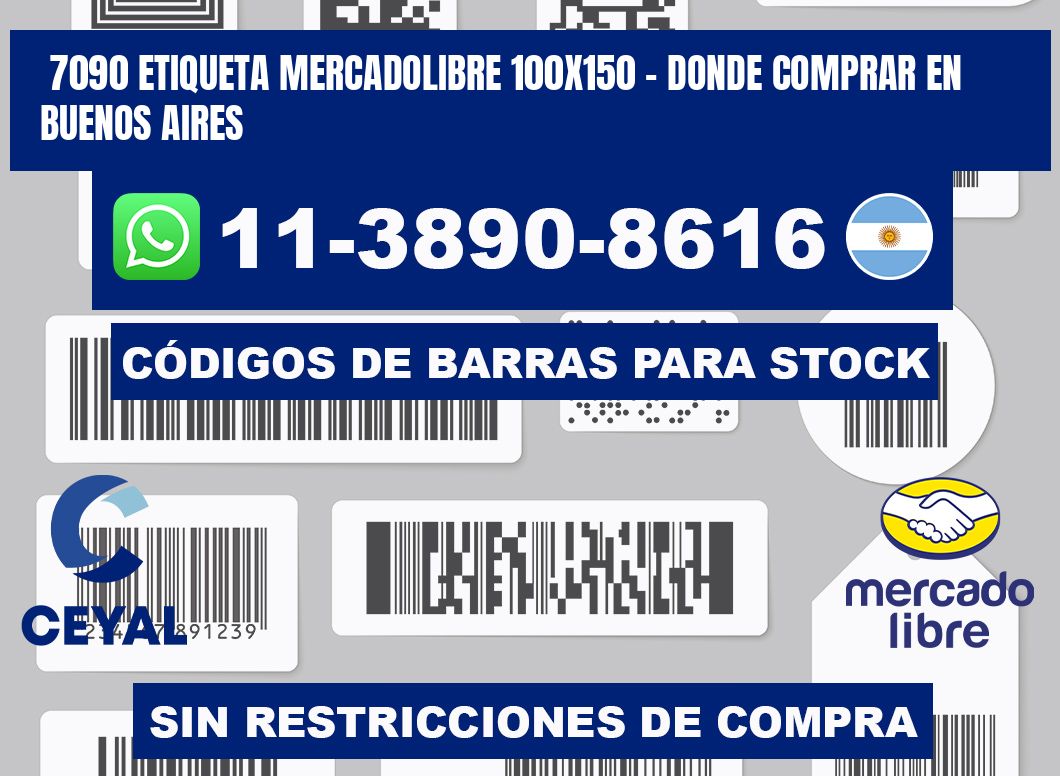 7090 etiqueta MercadoLibre 100x150 - Donde Comprar en Buenos Aires