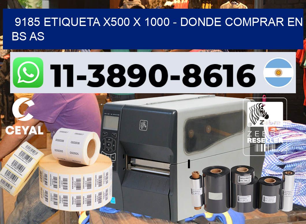 9185 etiqueta x500 x 1000 – Donde Comprar en bs as