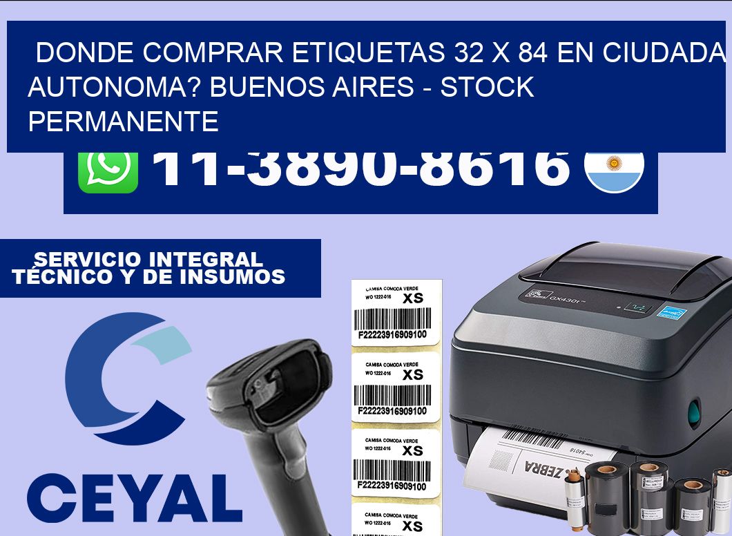 Donde Comprar etiquetas 32 x 84 en CIUDADA AUTONOMA? Buenos Aires – Stock permanente