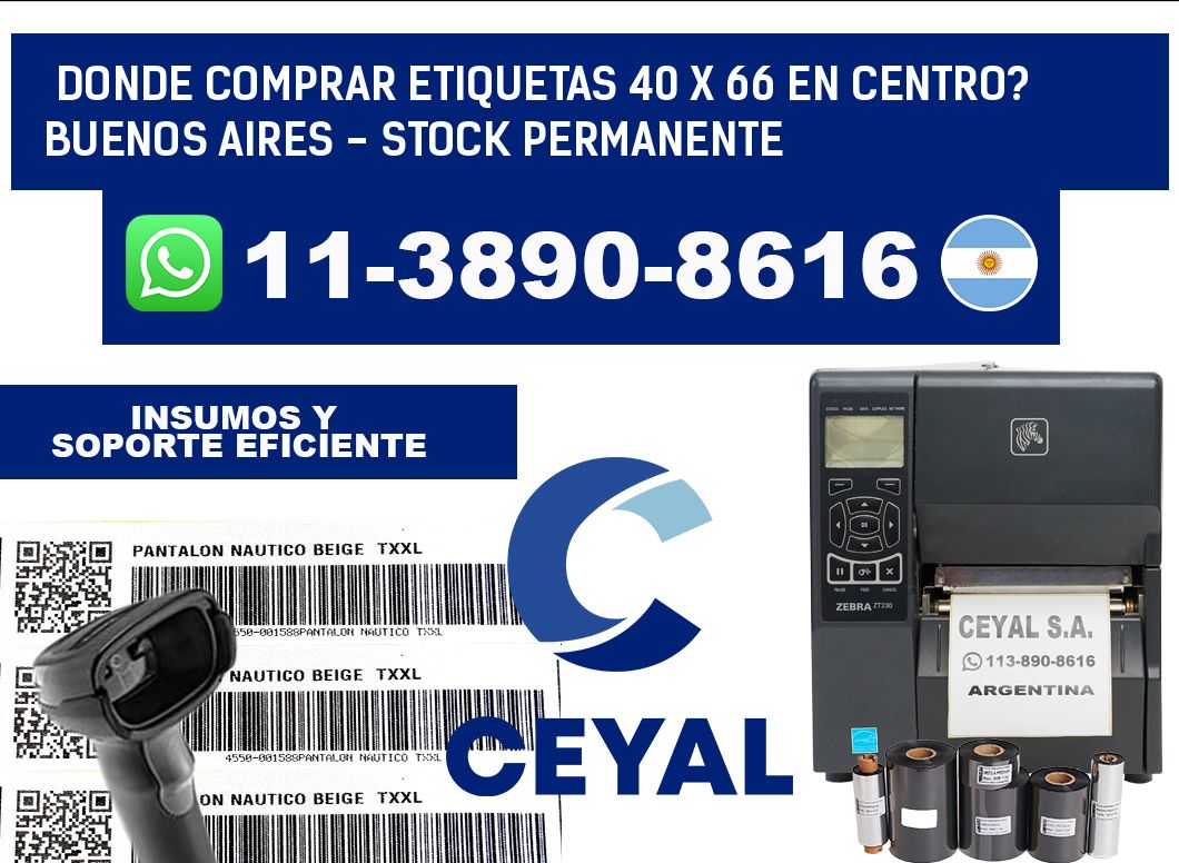 Donde Comprar etiquetas 40 x 66 en CENTRO? Buenos Aires - Stock permanente