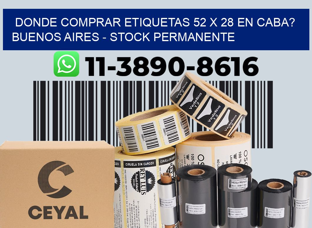 Donde Comprar etiquetas 52 x 28 en CABA? Buenos Aires - Stock permanente