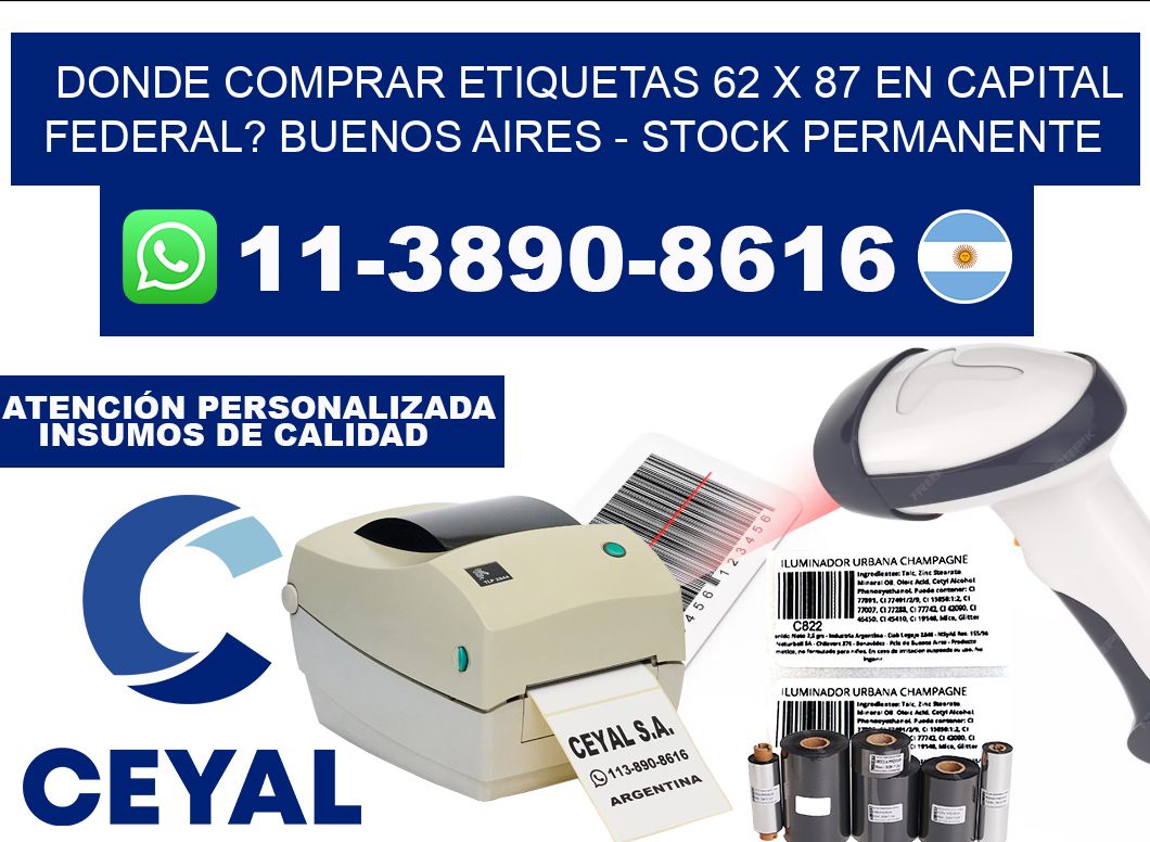 Donde Comprar etiquetas 62 x 87 en CAPITAL FEDERAL? Buenos Aires - Stock permanente