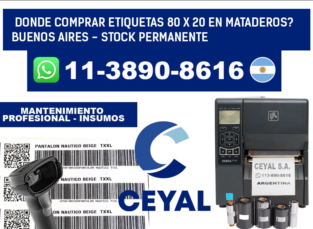 Donde Comprar etiquetas 80 x 20 en MATADEROS? Buenos Aires - Stock permanente