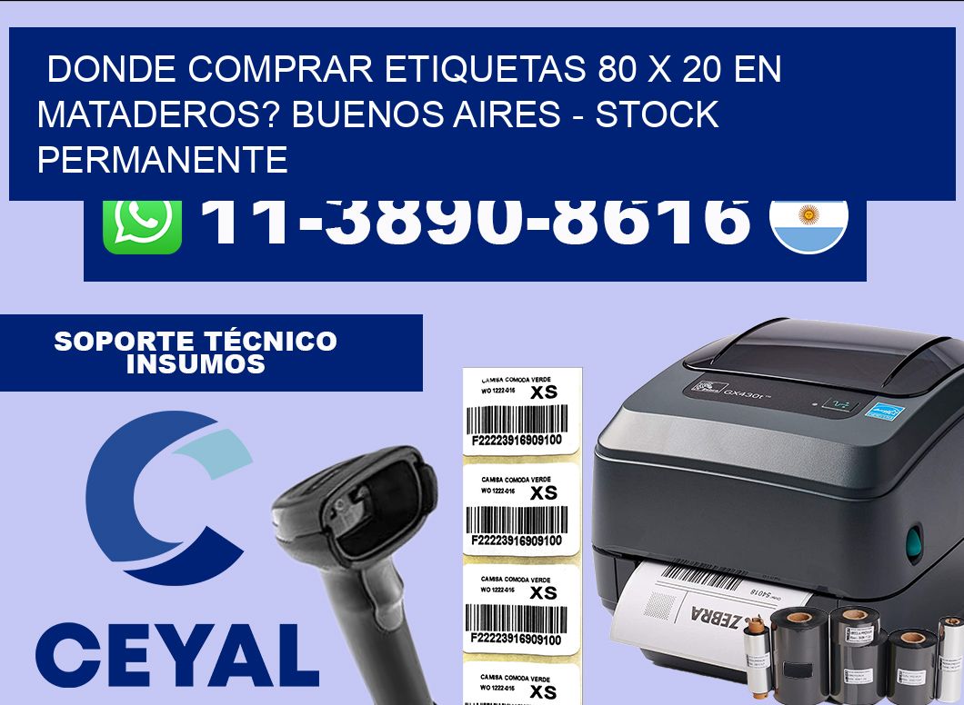 Donde Comprar etiquetas 80 x 20 en MATADEROS? Buenos Aires – Stock permanente
