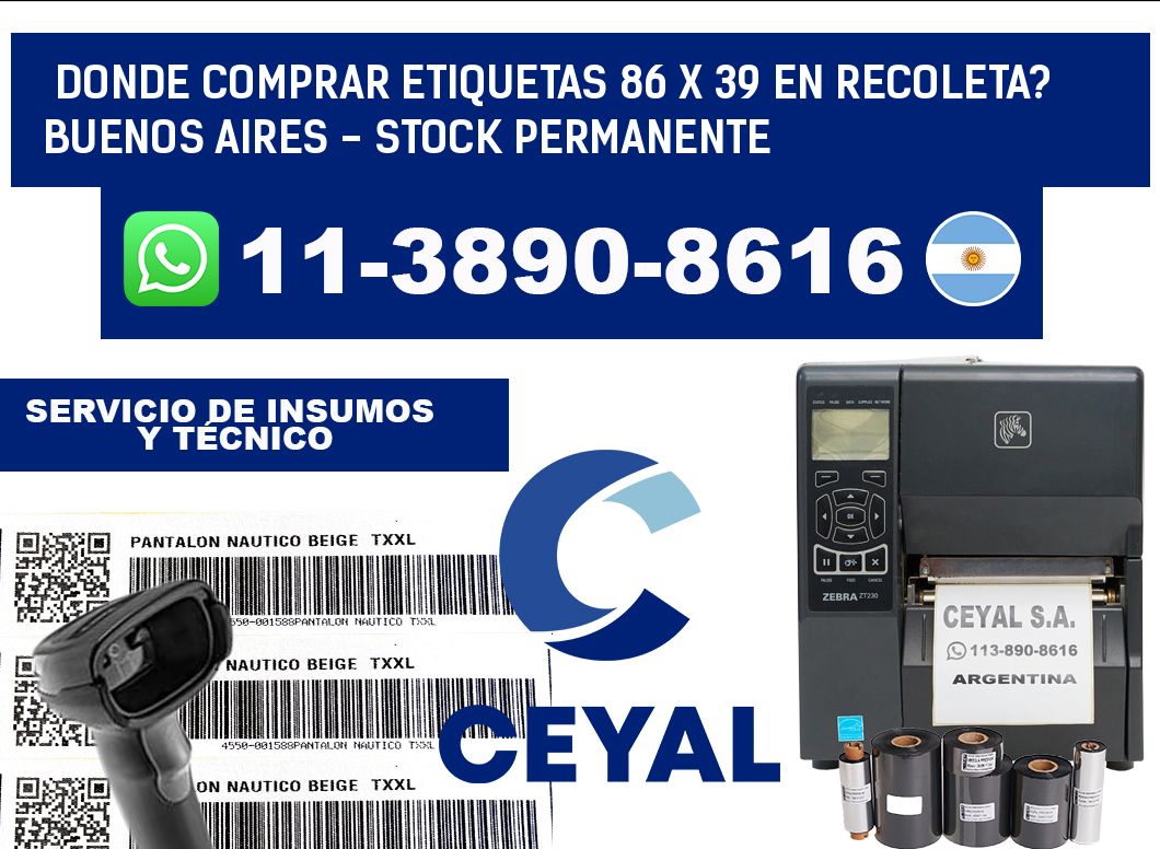 Donde Comprar etiquetas 86 x 39 en RECOLETA? Buenos Aires - Stock permanente