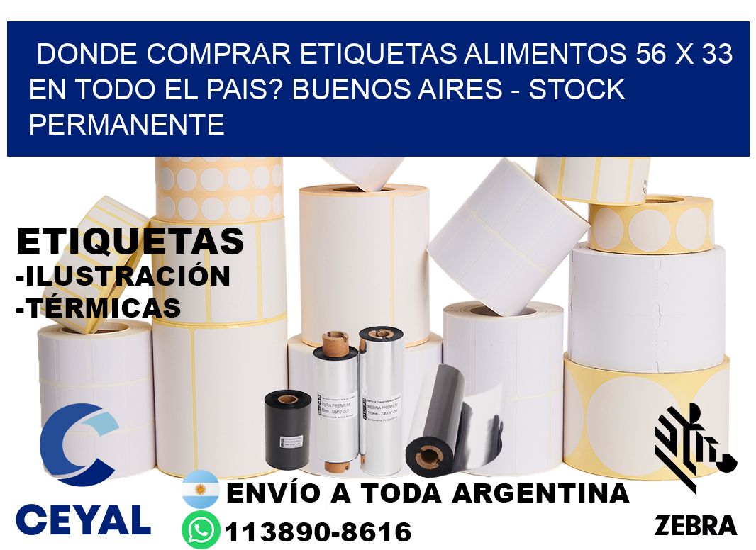 Donde Comprar etiquetas alimentos 56 x 33 en TODO EL PAIS? Buenos Aires - Stock permanente