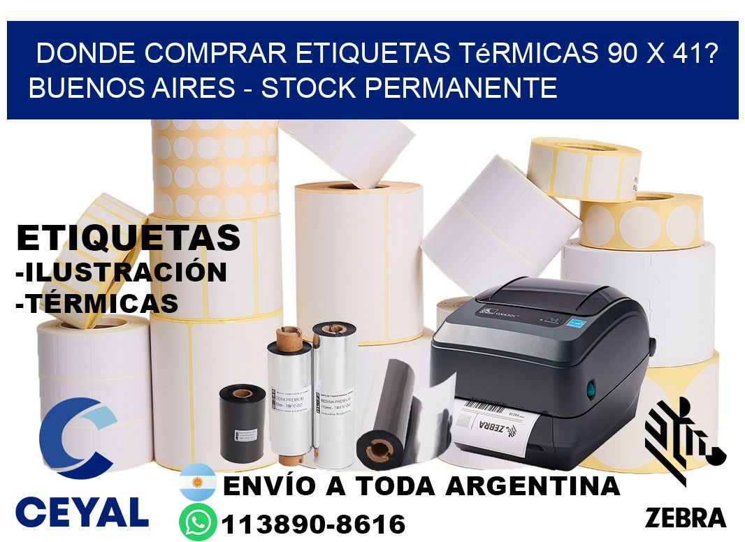 Donde Comprar etiquetas térmicas 90 x 41? Buenos Aires - Stock permanente