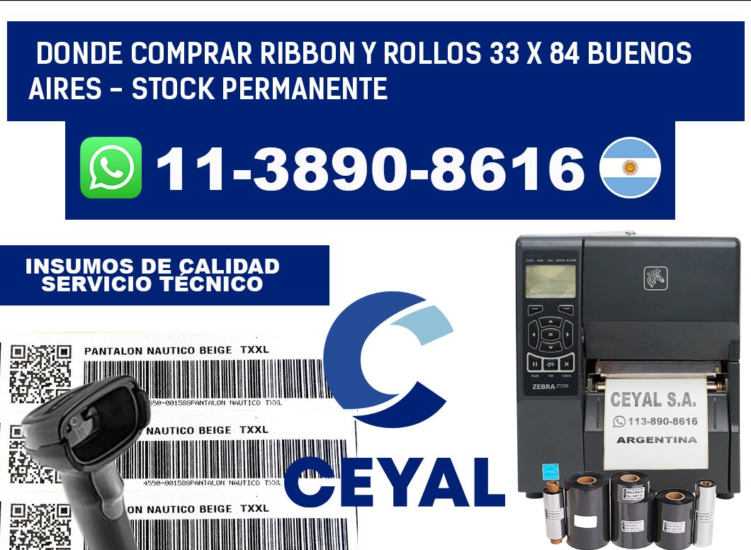 Donde Comprar ribbon y rollos 33 x 84 Buenos Aires - Stock permanente
