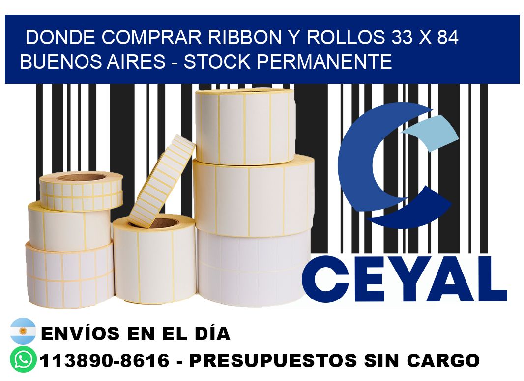 Donde Comprar ribbon y rollos 33 x 84 Buenos Aires - Stock permanente