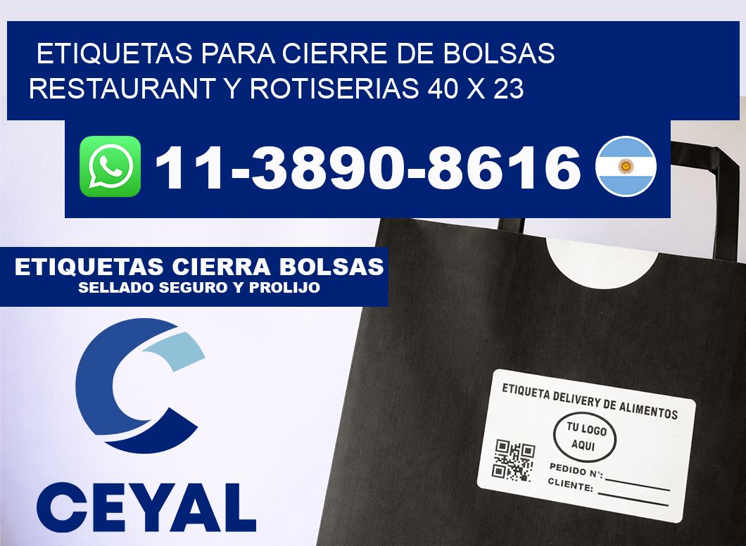 ETIQUETAS PARA CIERRE DE BOLSAS RESTAURANT Y ROTISERIAS 40 x 23