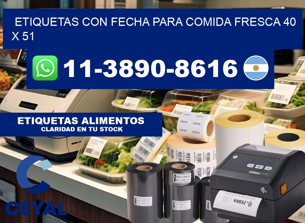 Etiquetas con fecha para comida fresca 40 x 51