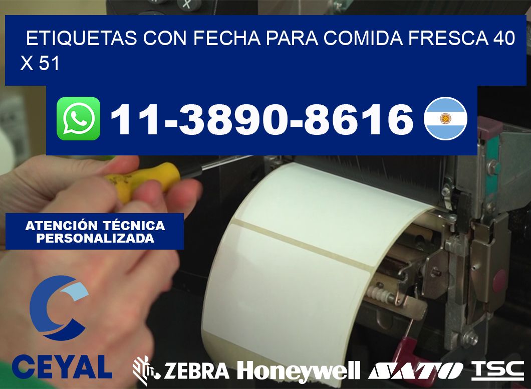Etiquetas con fecha para comida fresca 40 x 51