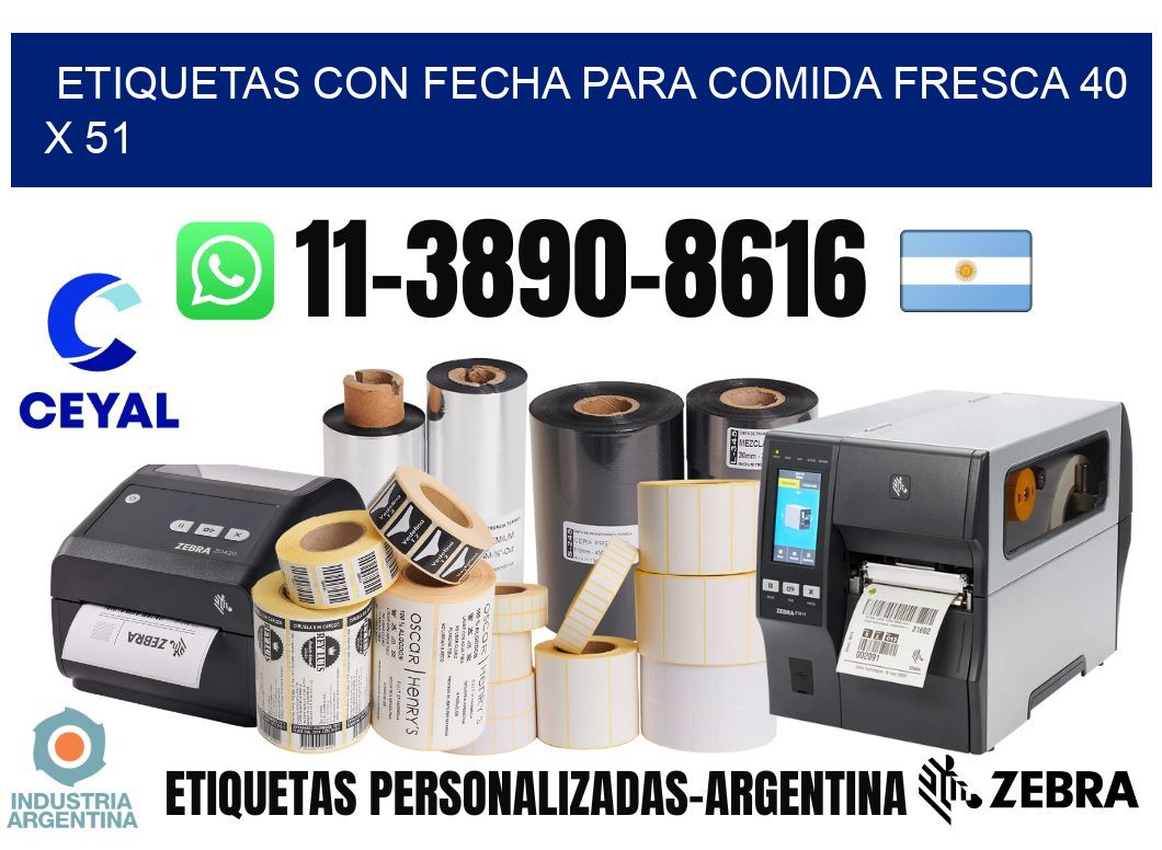 Etiquetas con fecha para comida fresca 40 x 51