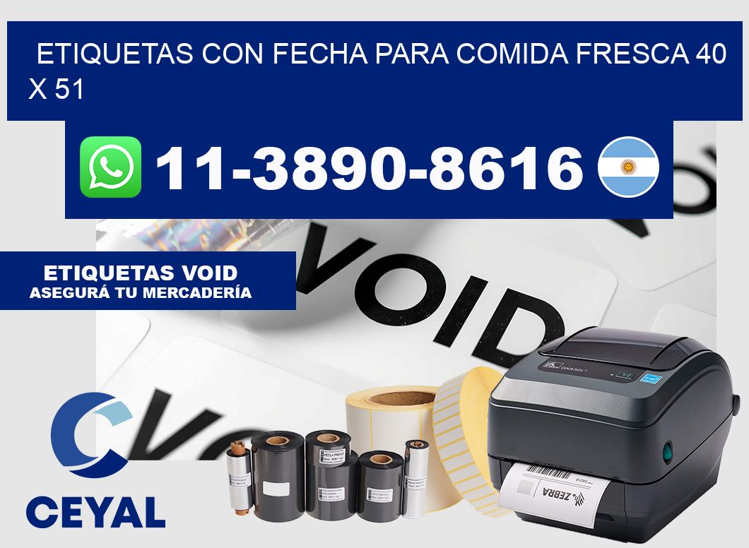 Etiquetas con fecha para comida fresca 40 x 51
