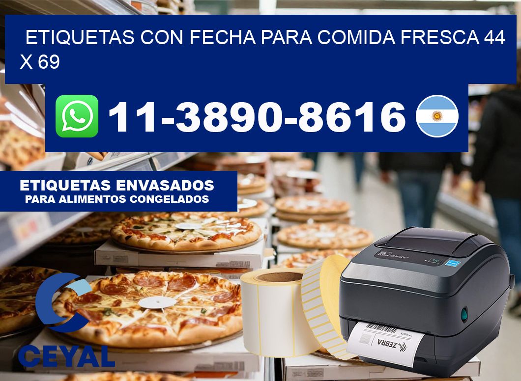 Etiquetas con fecha para comida fresca 44 x 69