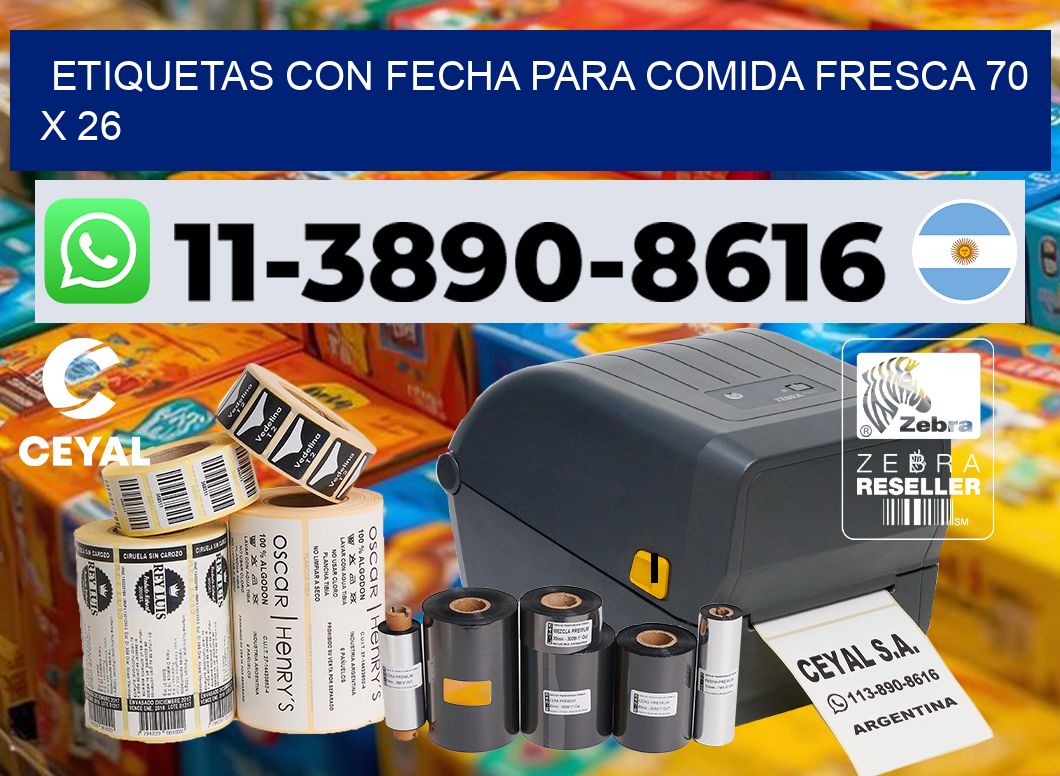 Etiquetas con fecha para comida fresca 70 x 26
