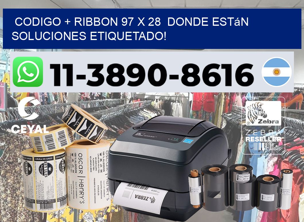 codigo + ribbon 97 x 28  donde están soluciones etiquetado!