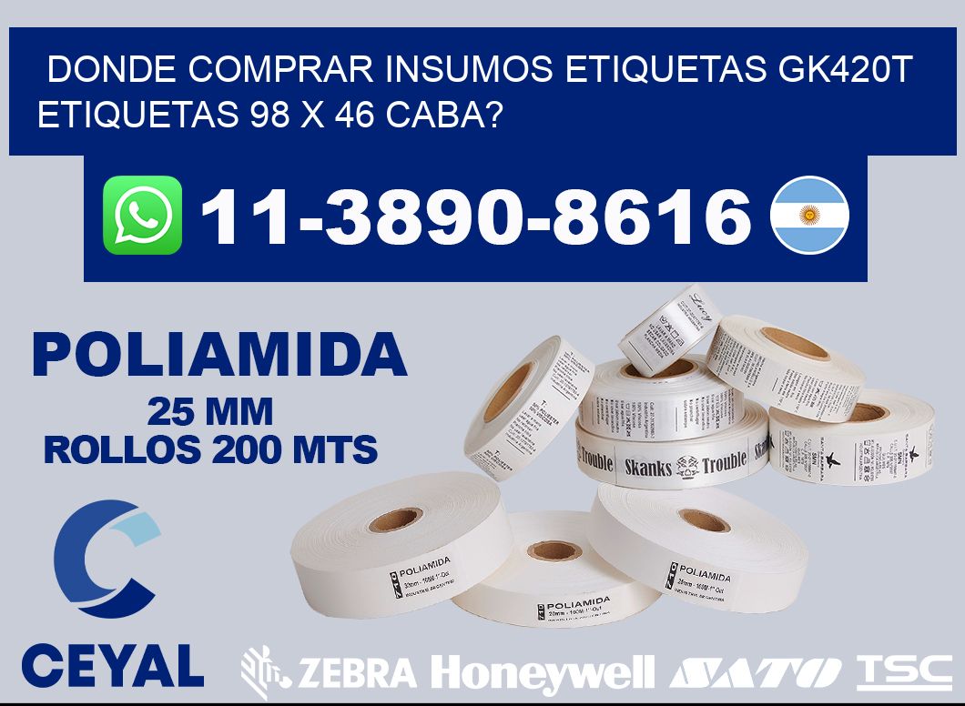 donde comprar insumos etiquetas gk420t etiquetas 98 x 46 CABA?