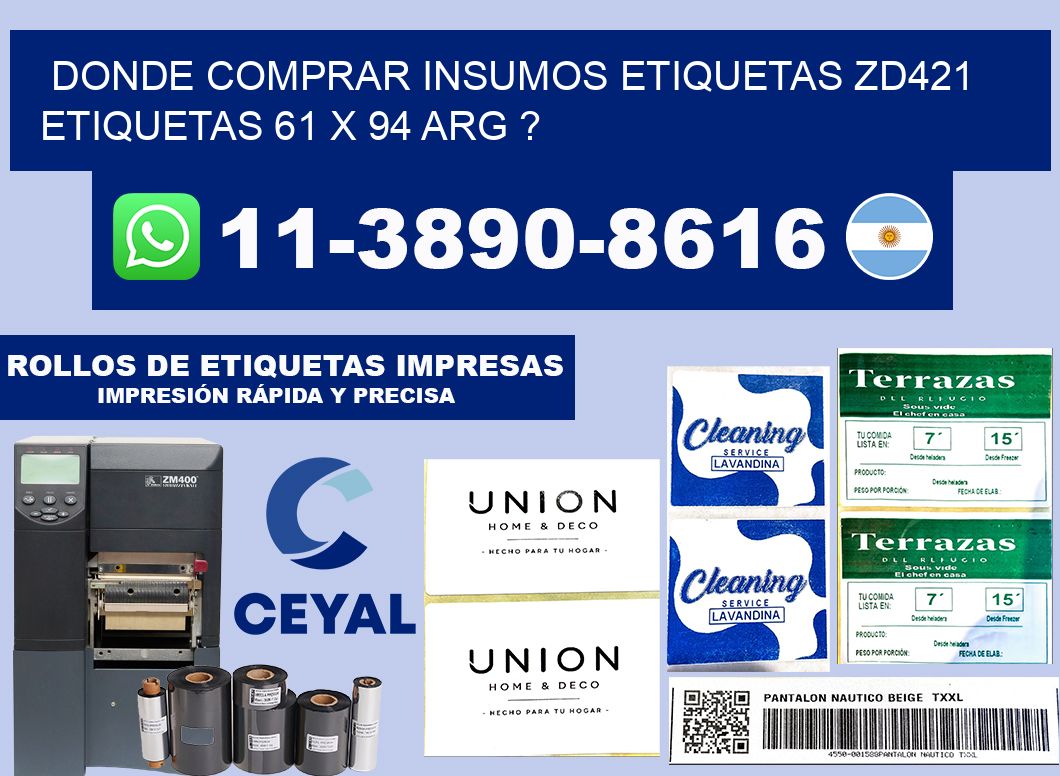 donde comprar insumos etiquetas zd421 etiquetas 61 x 94 ARG ?