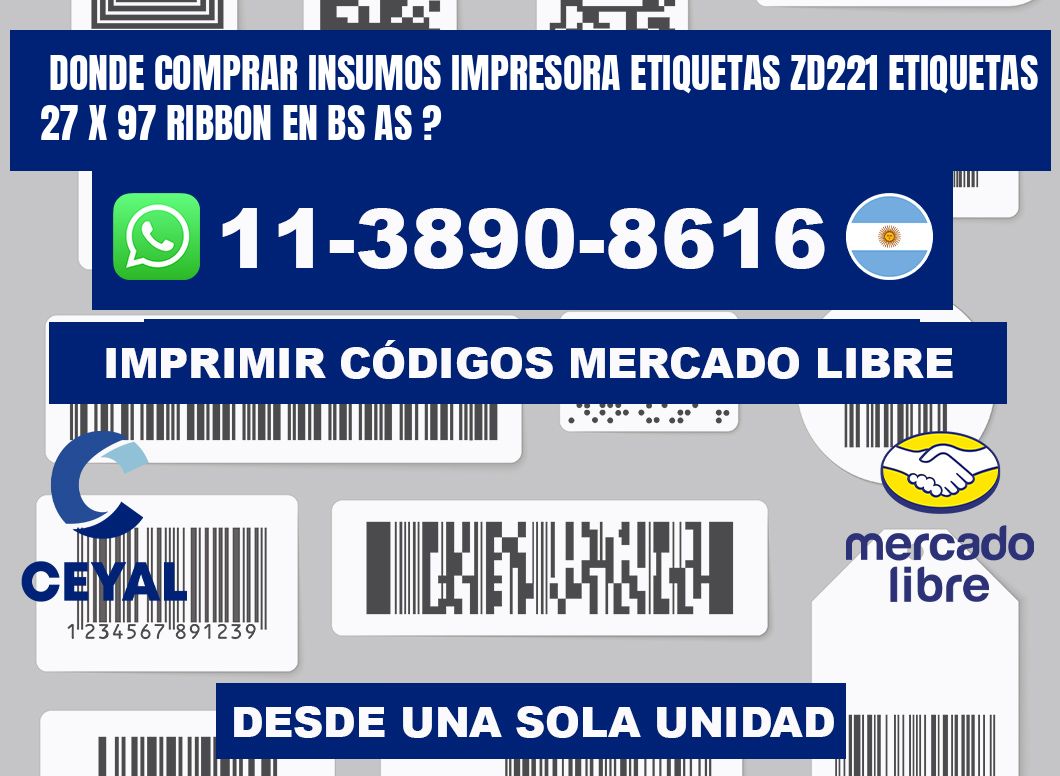 donde comprar insumos impresora etiquetas zd221 etiquetas 27 x 97 ribbon en BS AS ?