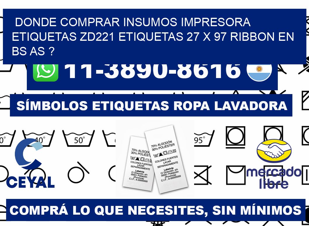 donde comprar insumos impresora etiquetas zd221 etiquetas 27 x 97 ribbon en BS AS ?