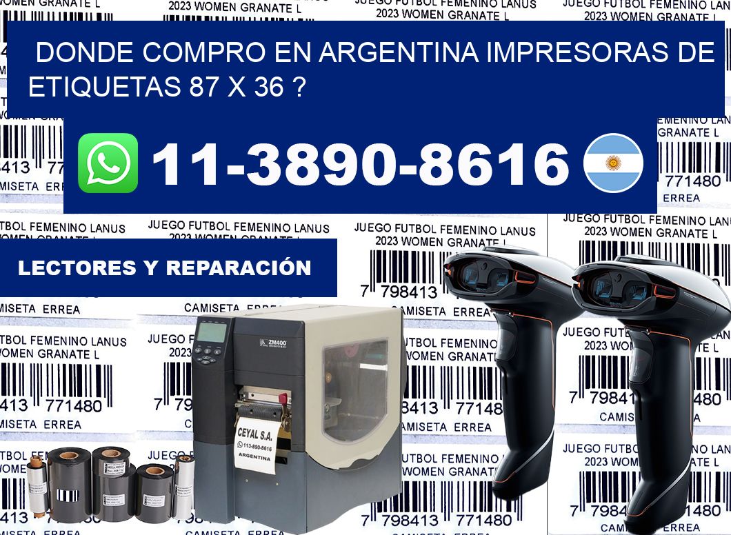 donde compro en argentina impresoras de etiquetas 87 x 36 ?