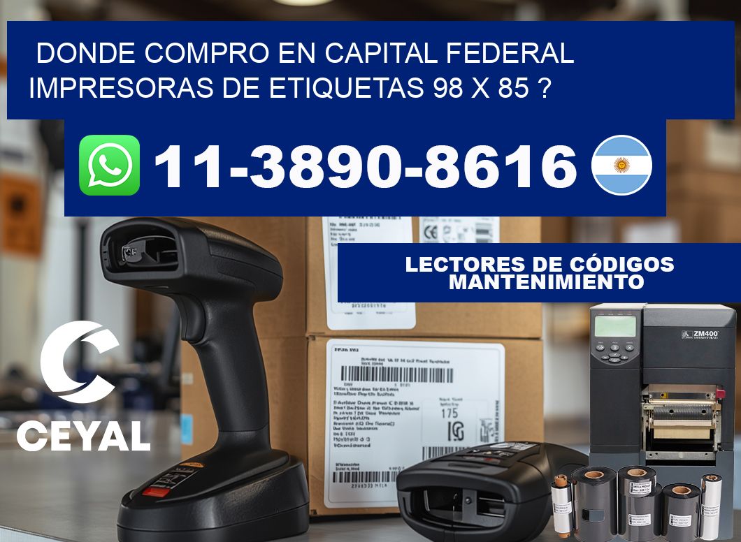 donde compro en capital federal impresoras de etiquetas 98 x 85 ?