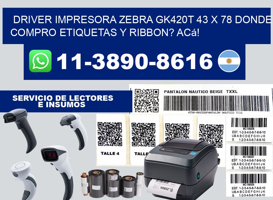 driver impresora zebra gk420t 43 x 78 Donde compro etiquetas y ribbon? Acá!