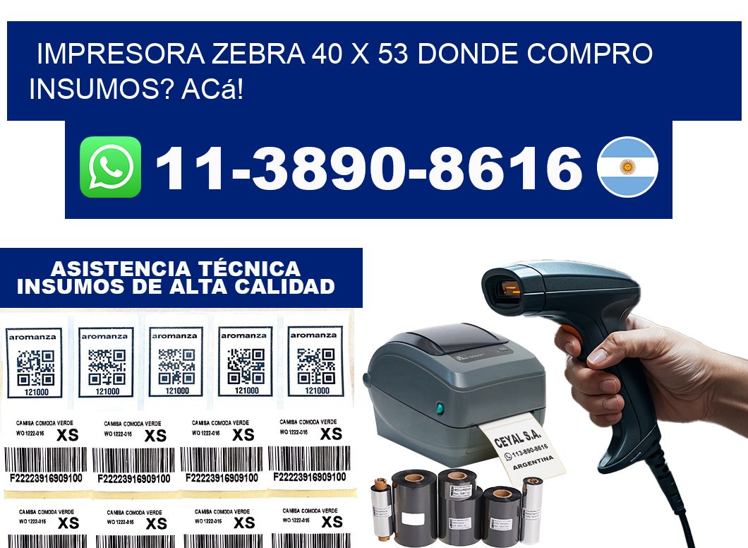 impresora zebra 40 x 53 Donde compro insumos? Acá!