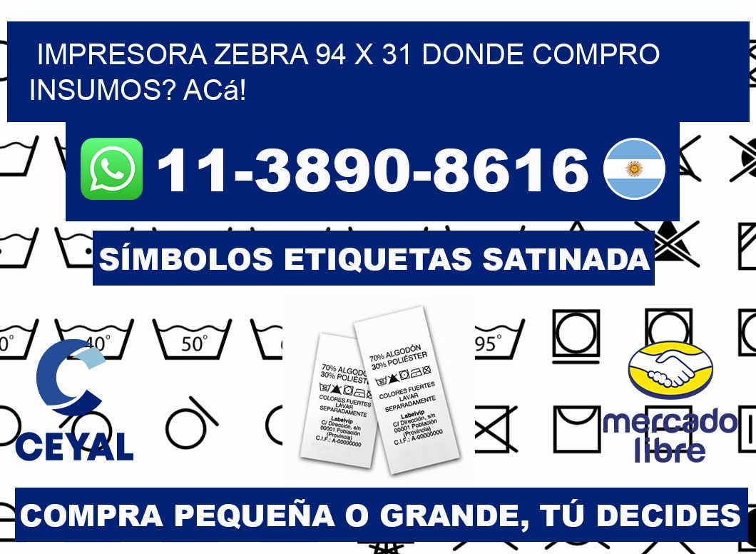 impresora zebra 94 x 31 Donde compro insumos? Acá!