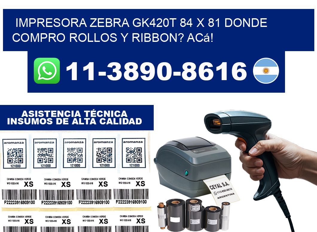 impresora zebra gk420t 84 x 81 Donde compro rollos y ribbon? Acá!