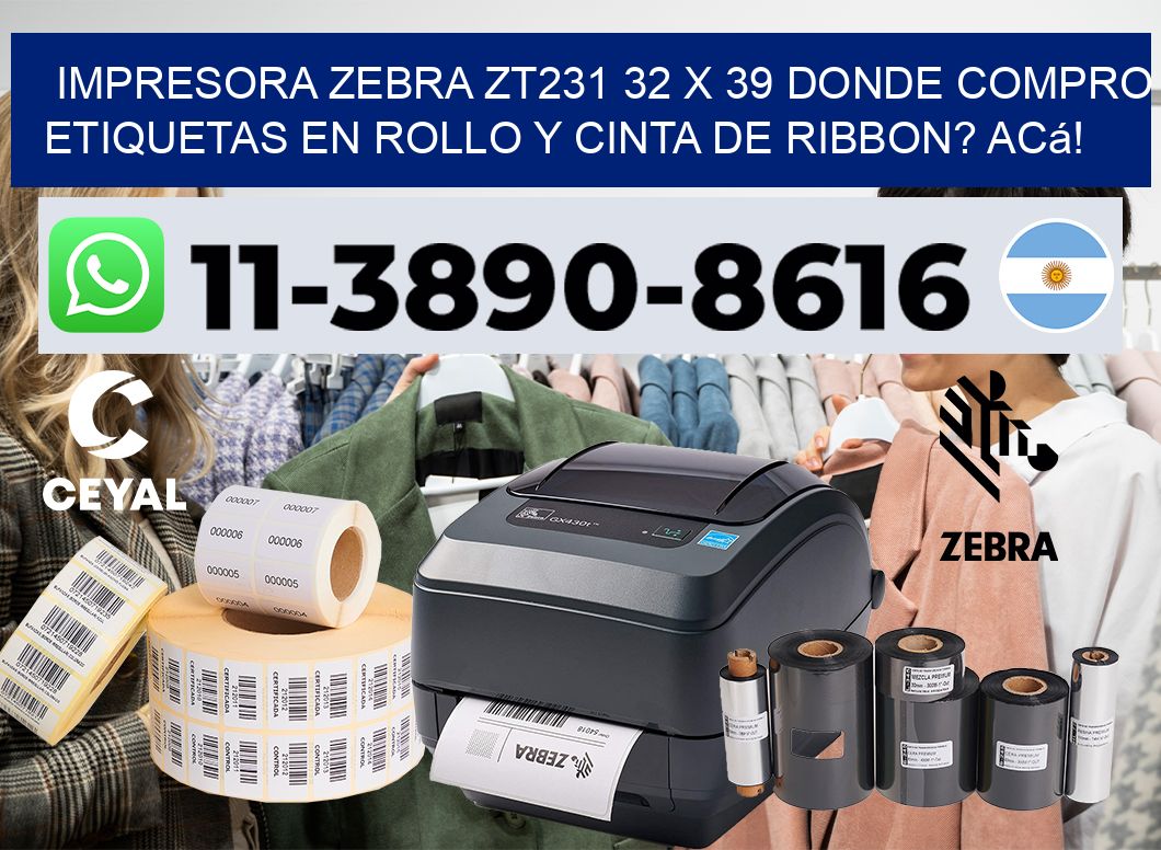 impresora zebra zt231 32 x 39 Donde compro etiquetas en rollo y cinta de ribbon? Acá!