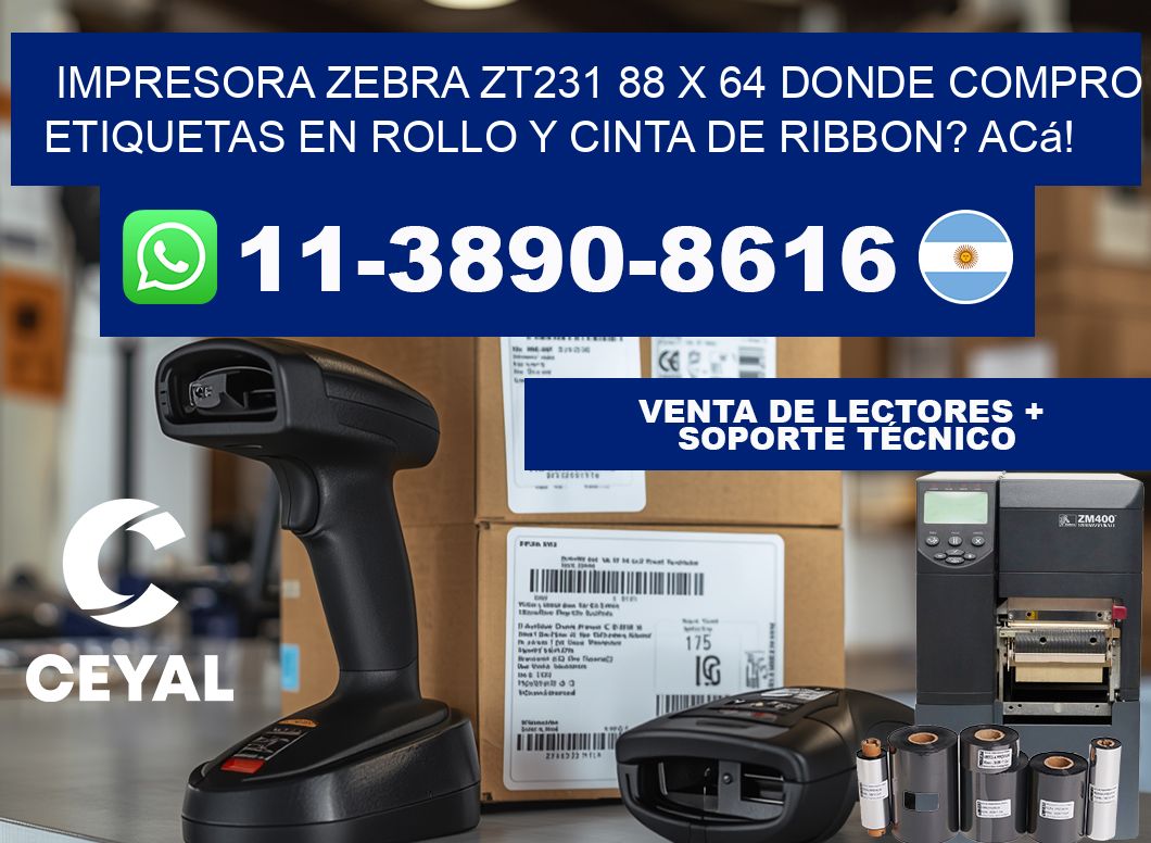 impresora zebra zt231 88 x 64 Donde compro etiquetas en rollo y cinta de ribbon? Acá!