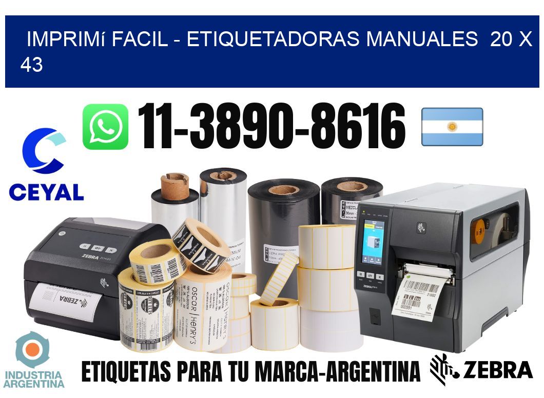 imprimí facil - Etiquetadoras Manuales  20 x 43