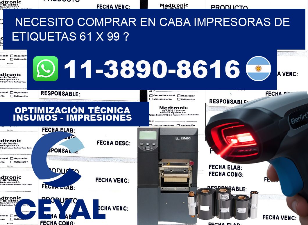 necesito comprar en CABA impresoras de etiquetas 61 x 99 ?